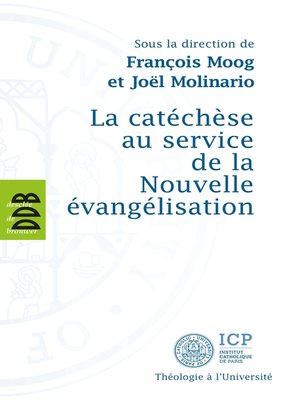 cover image of La catéchèse au service de la Nouvelle évangélisation